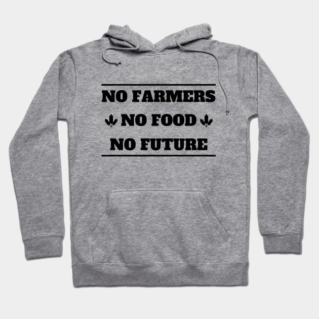 No farmers no food Hoodie by Petalprints